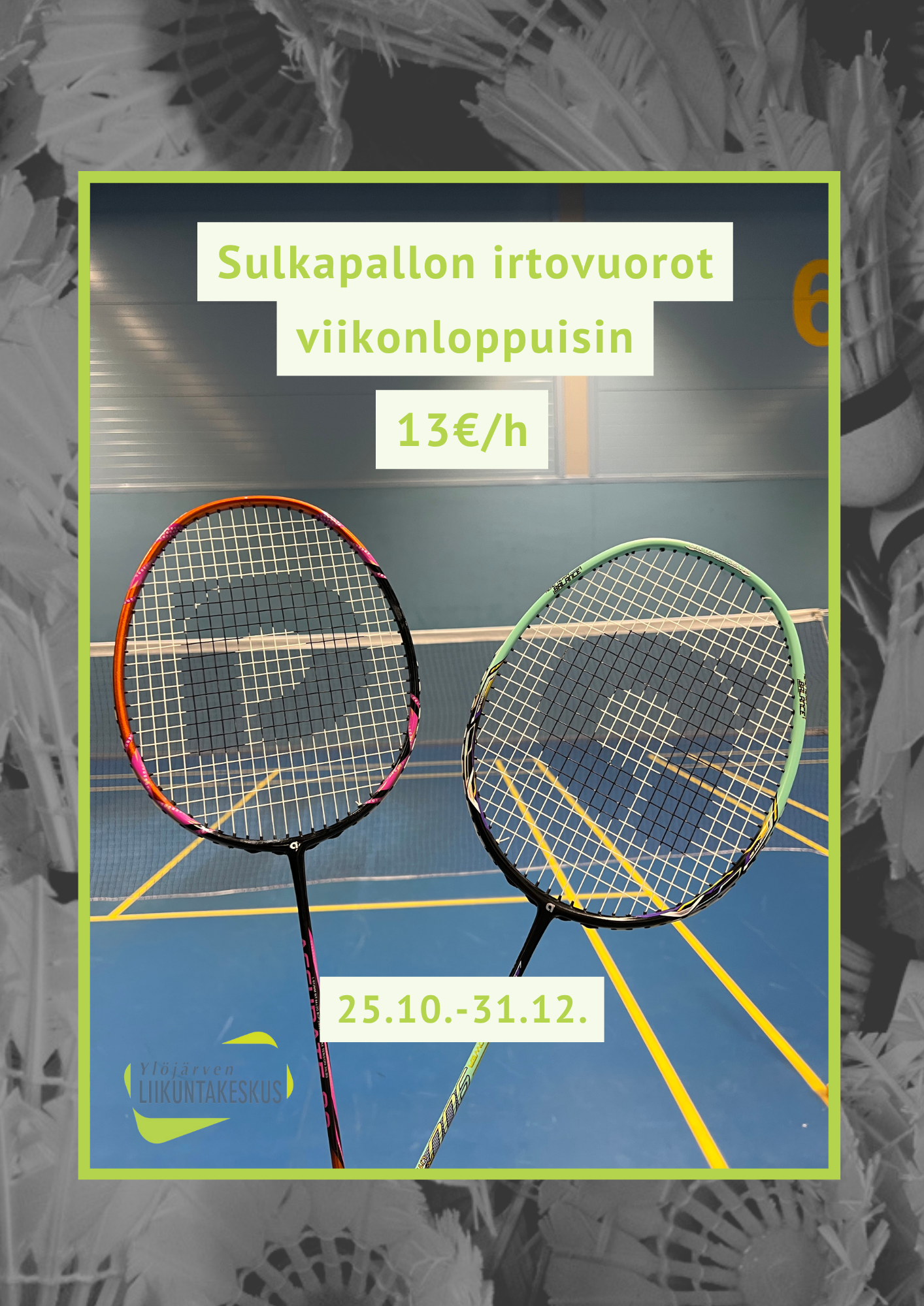 Viikonloppujen sulkapallovuorot